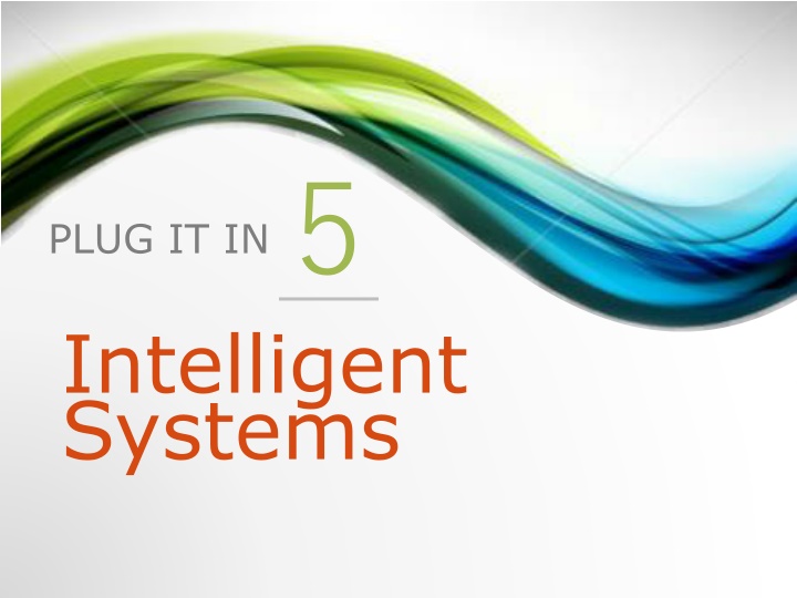 plug it in 5 intelligent systems