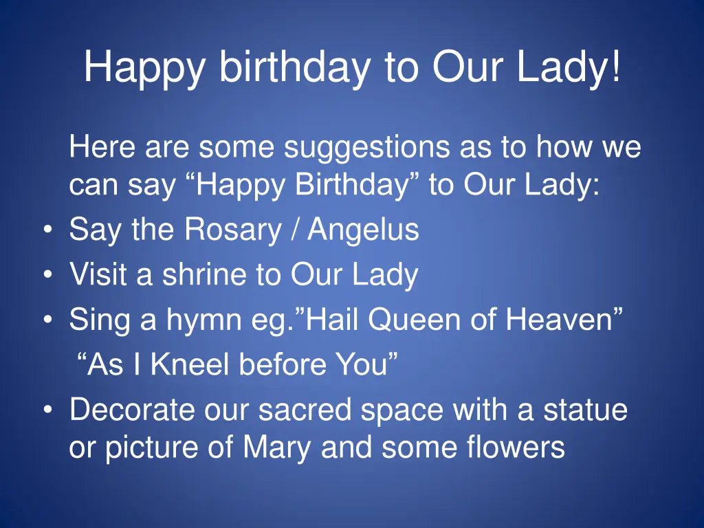 happy birthday to our lady