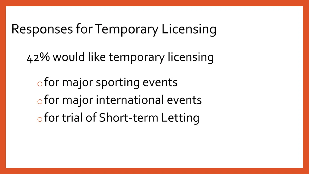 responses for temporary licensing