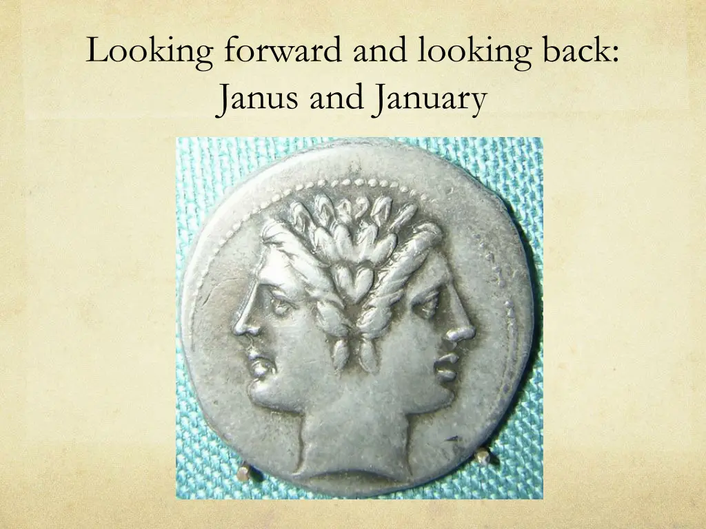 looking forward and looking back janus and january