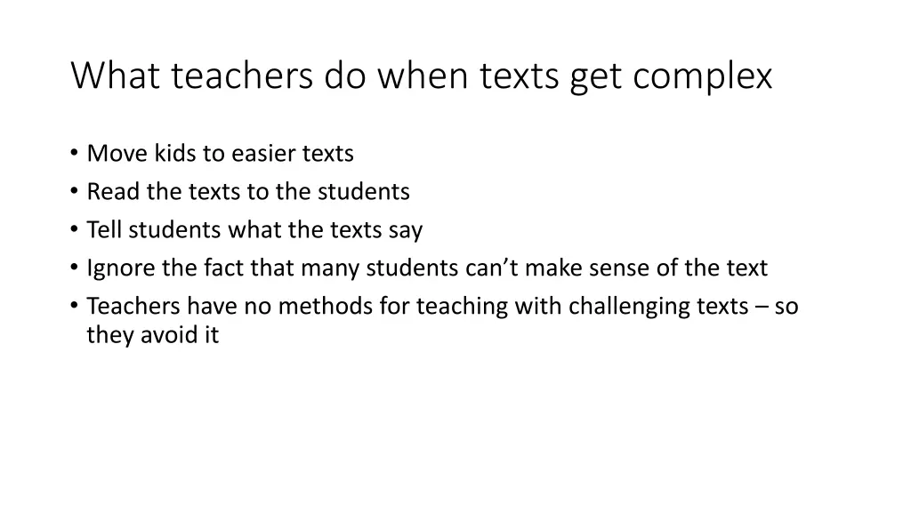 what teachers do when texts get complex