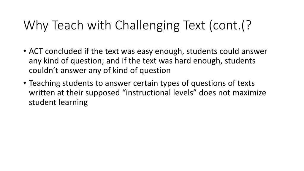 why teach with challenging text cont