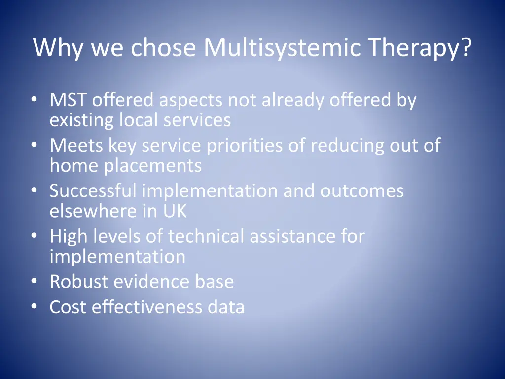 why we chose multisystemic therapy