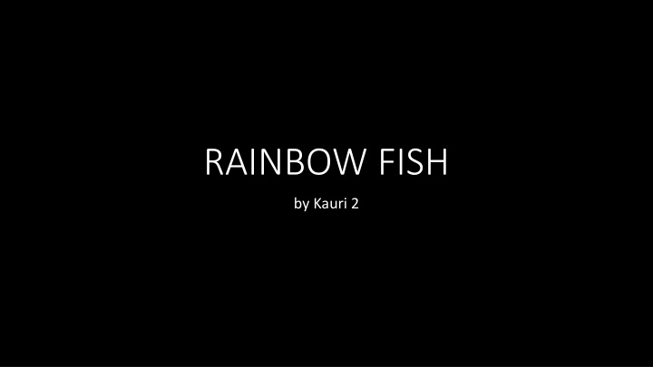 rainbow fish