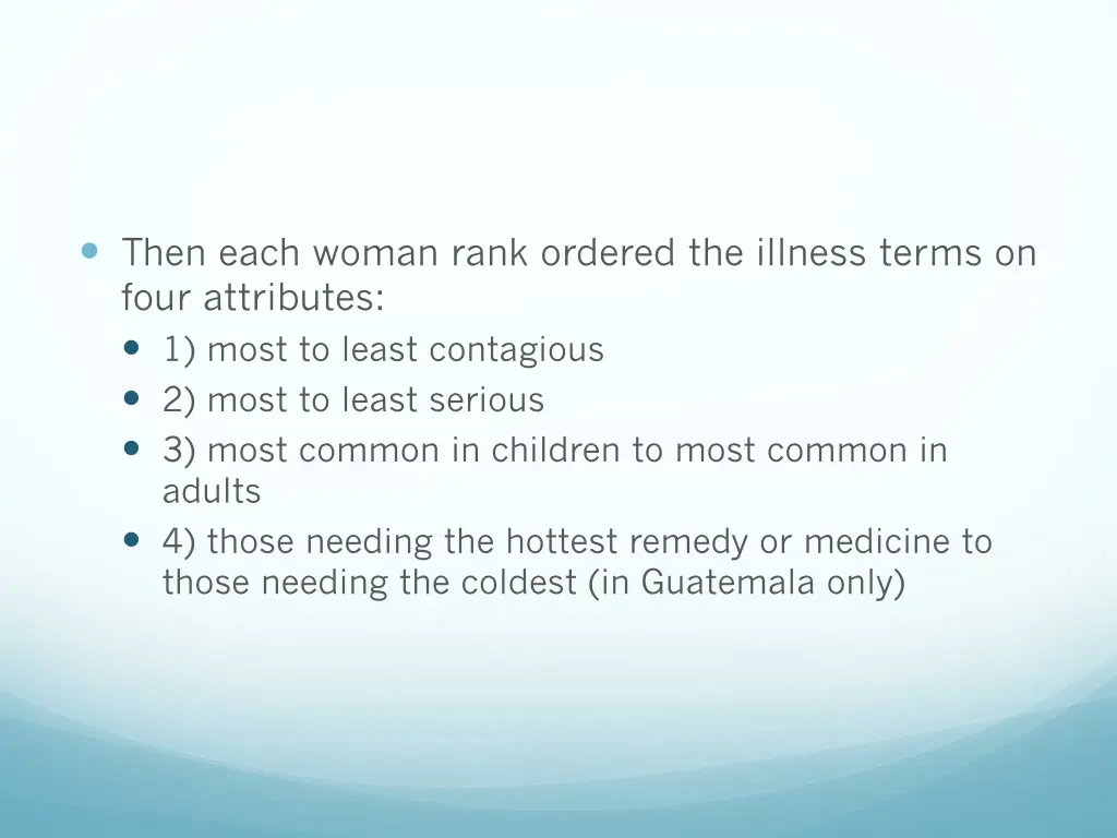 then each woman rank ordered the illness terms