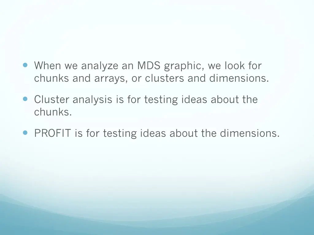 when we analyze an mds graphic we look for chunks