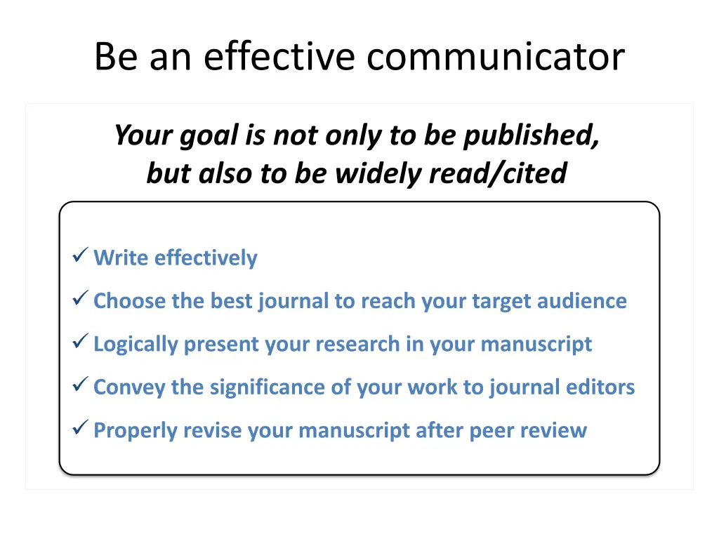 be an effective communicator