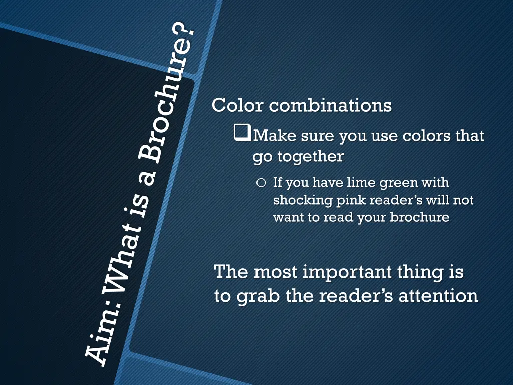 color combinations make sure you use colors that