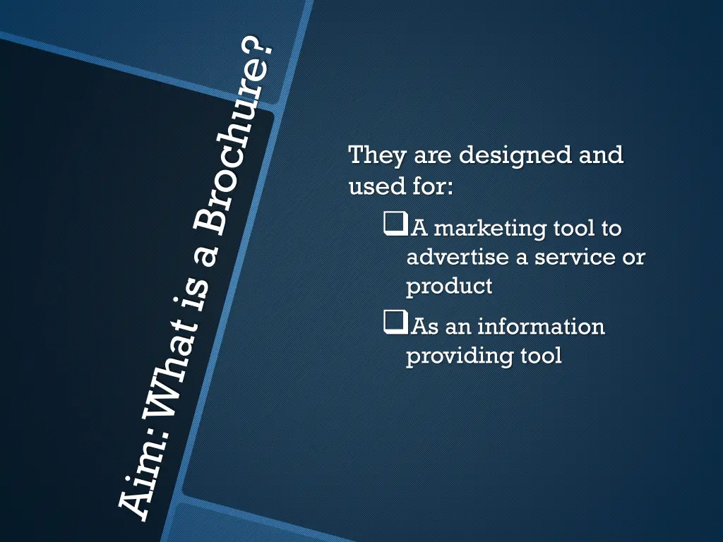 they are designed and used for a marketing tool