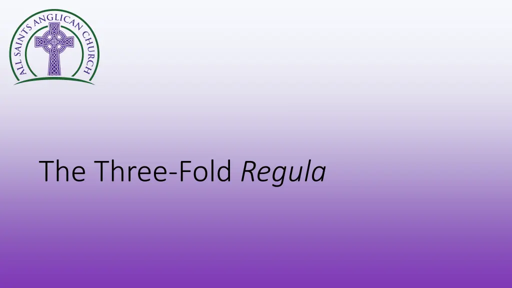 the three fold regula