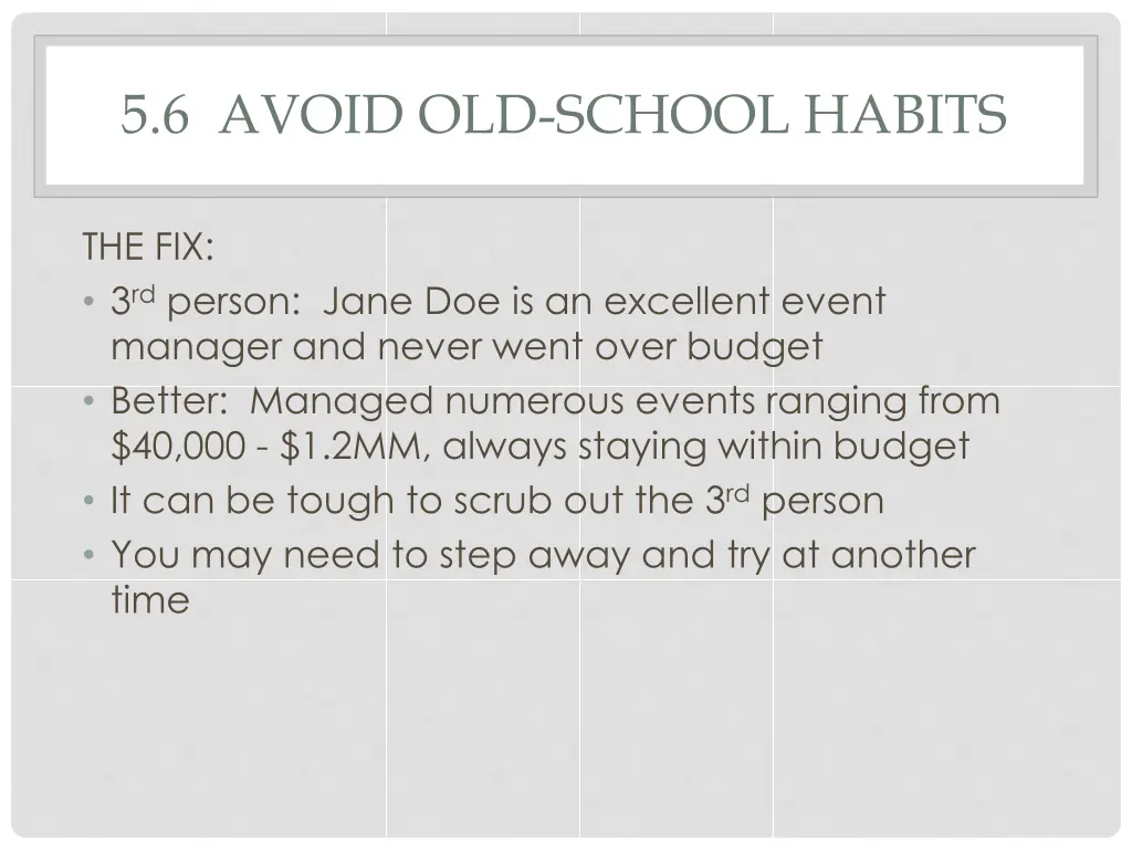 5 6 avoid old school habits