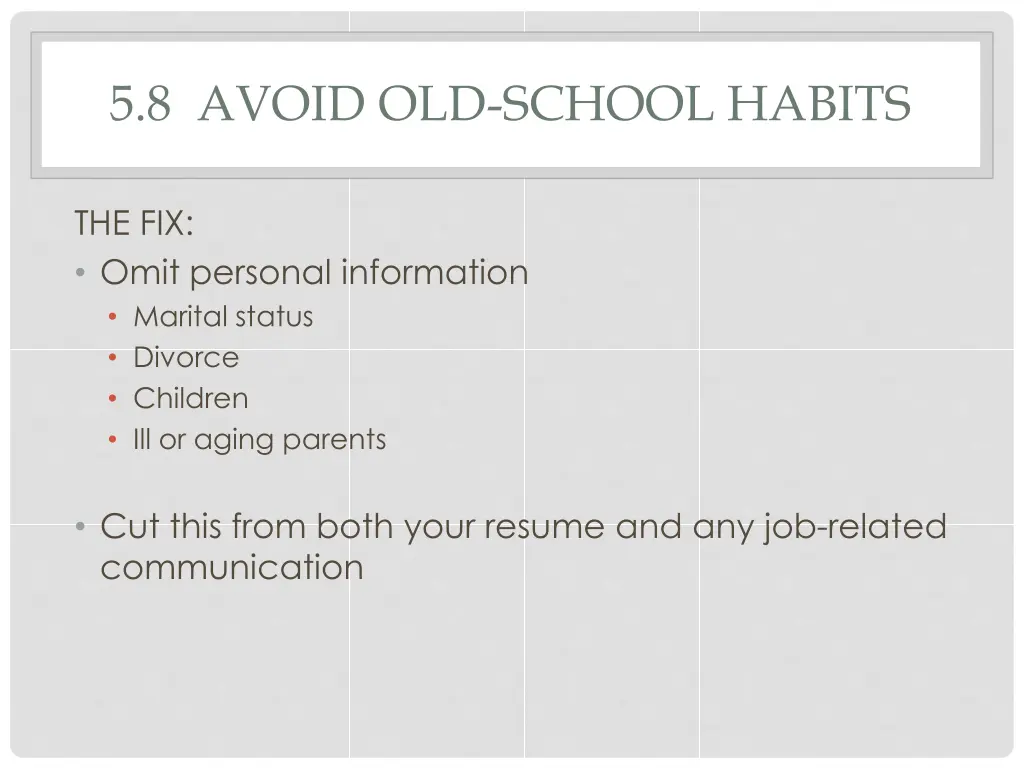 5 8 avoid old school habits 1