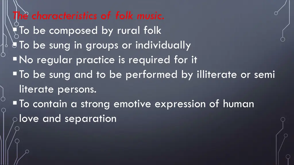 the characteristics of folk music to be composed