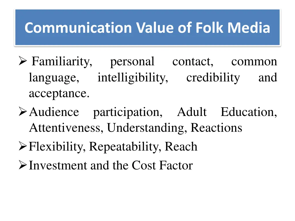 communication value of folk media