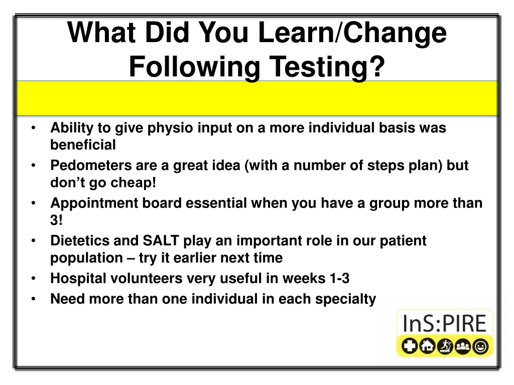 what did you learn change following testing