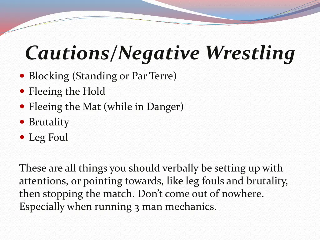 cautions negative wrestling