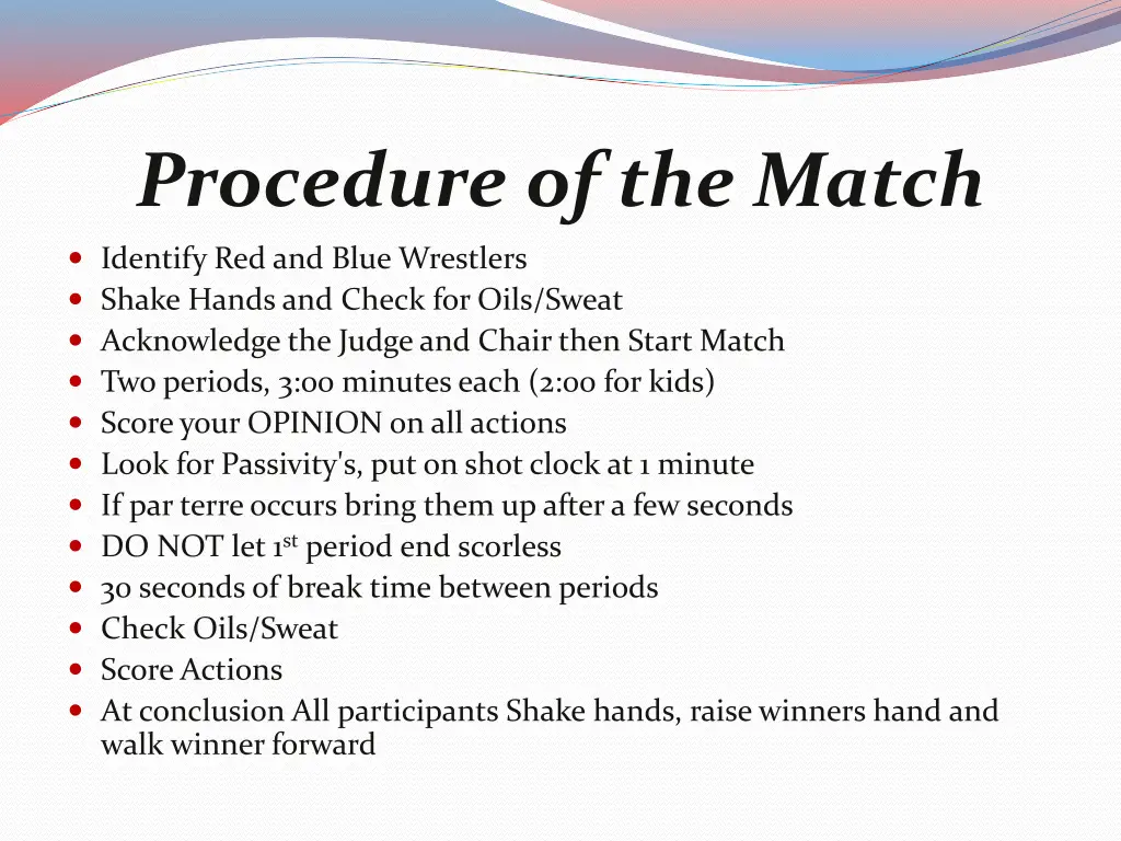 procedure of the match