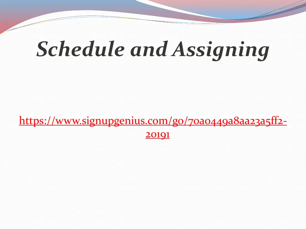 schedule and assigning 1