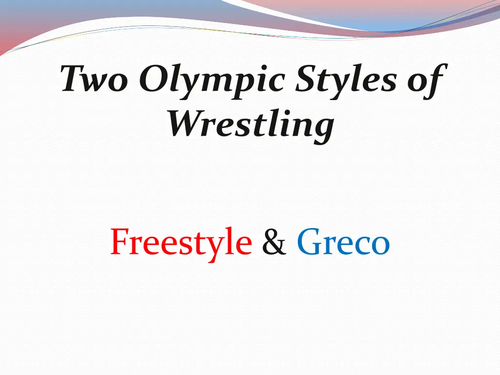 two olympic styles of wrestling