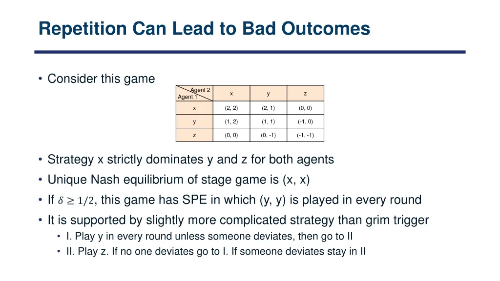 repetition can lead to bad outcomes