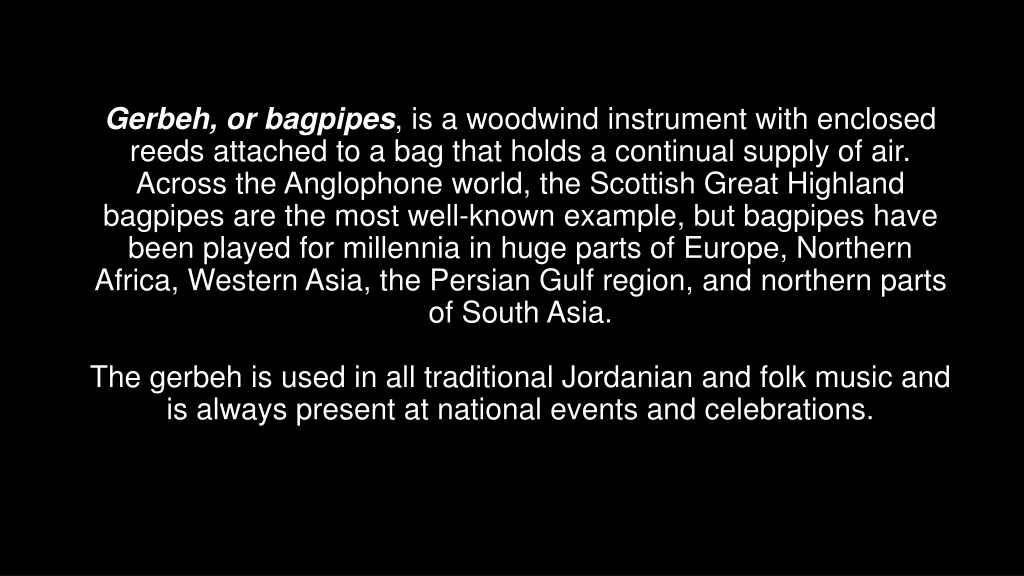 gerbeh or bagpipes is a woodwind instrument with