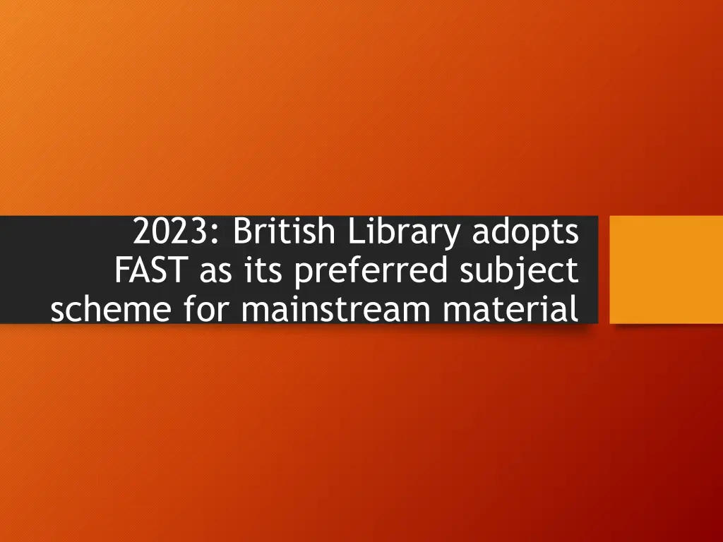 2023 british library adopts fast as its preferred