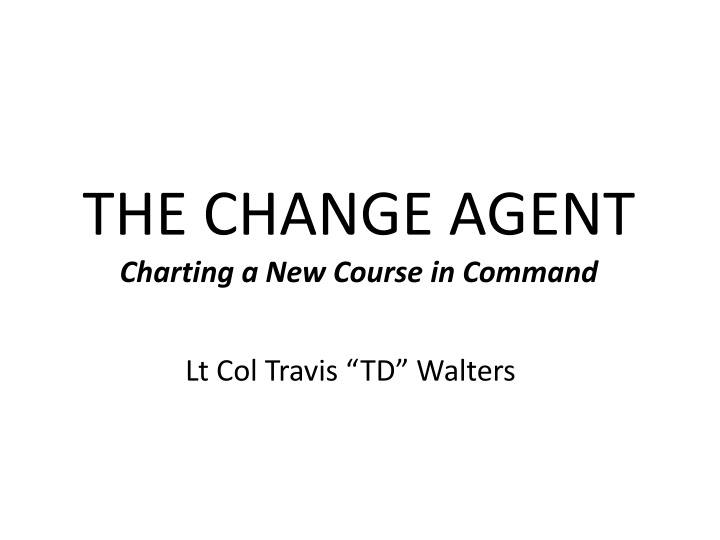 the change agent charting a new course in command