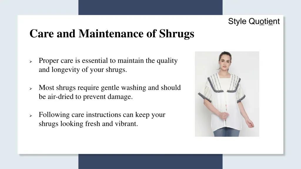 care and maintenance of shrugs