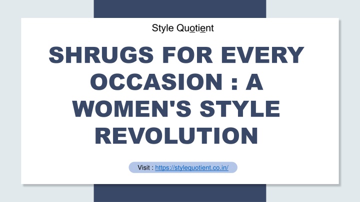 shrugs for every occasion a women s style