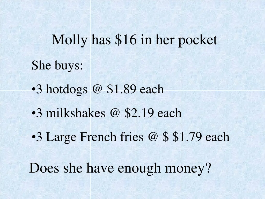 molly has 16 in her pocket