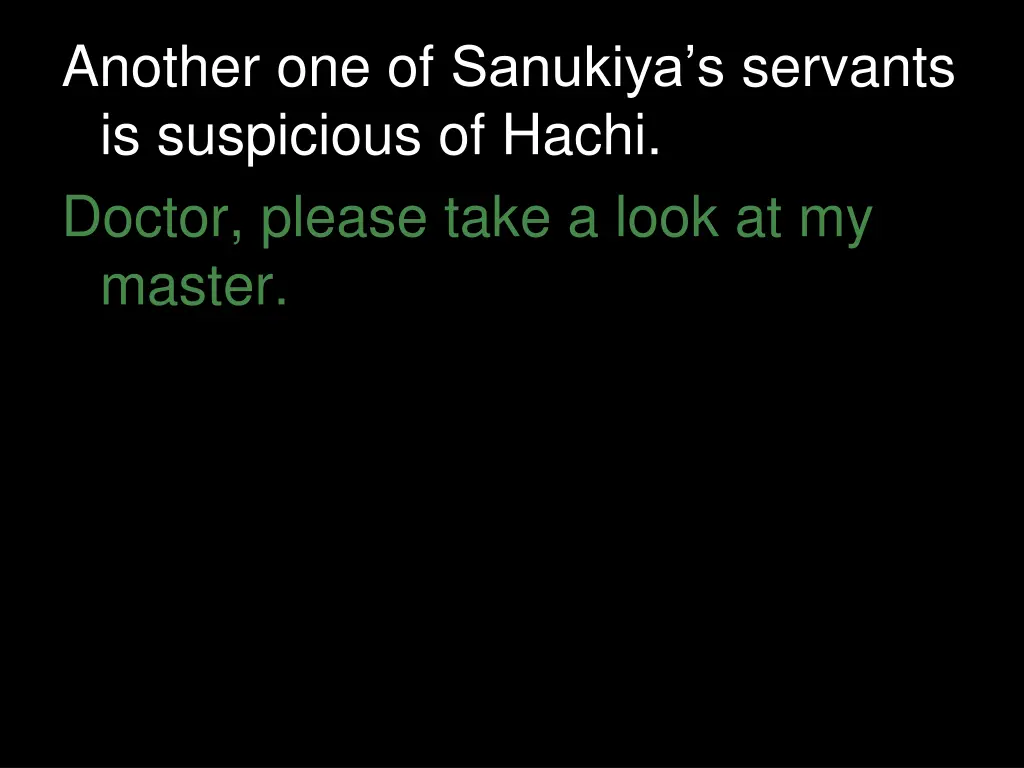 another one of sanukiya s servants is suspicious