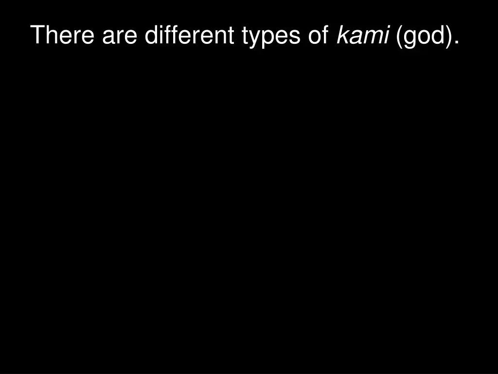 there are different types of kami god