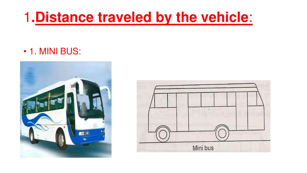 1 distance traveled by the vehicle