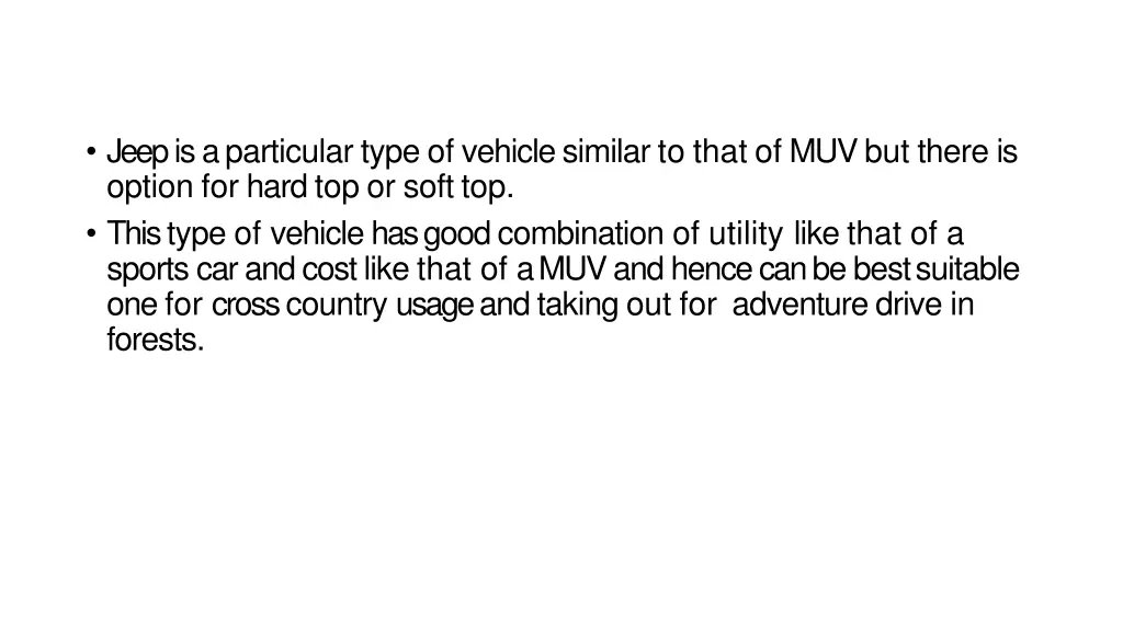 jeepisaparticular type of vehiclesimilar to that