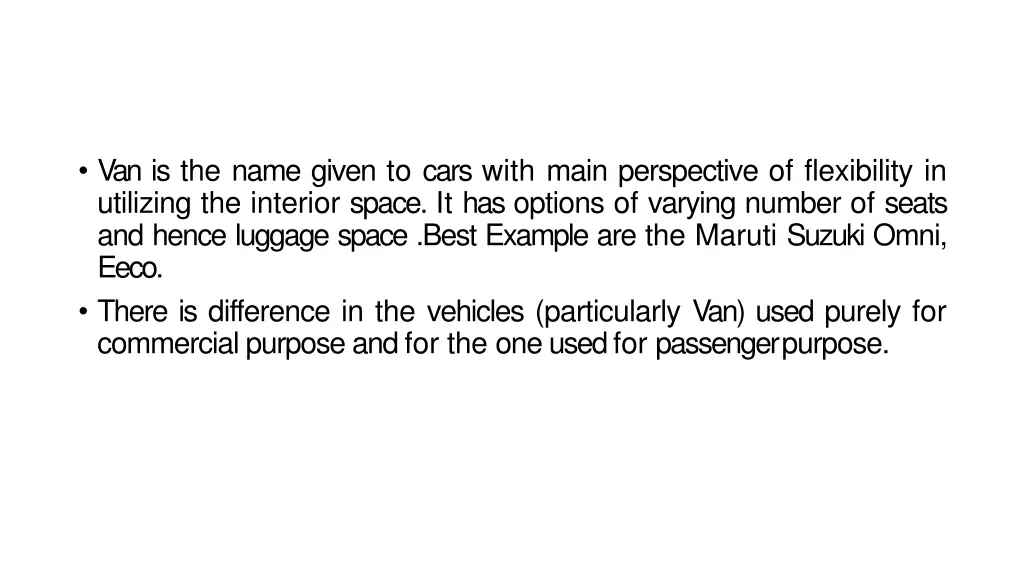 van is the name given to cars with main