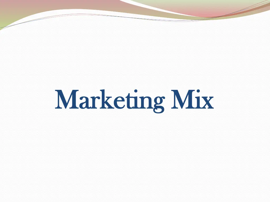 marketing mix marketing mix