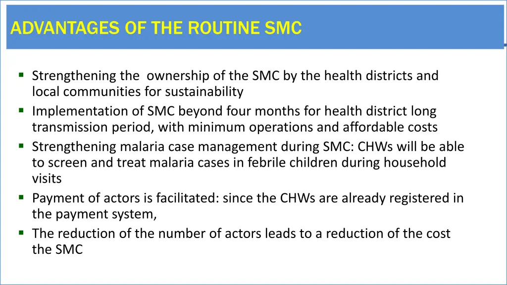 advantages of the routine smc