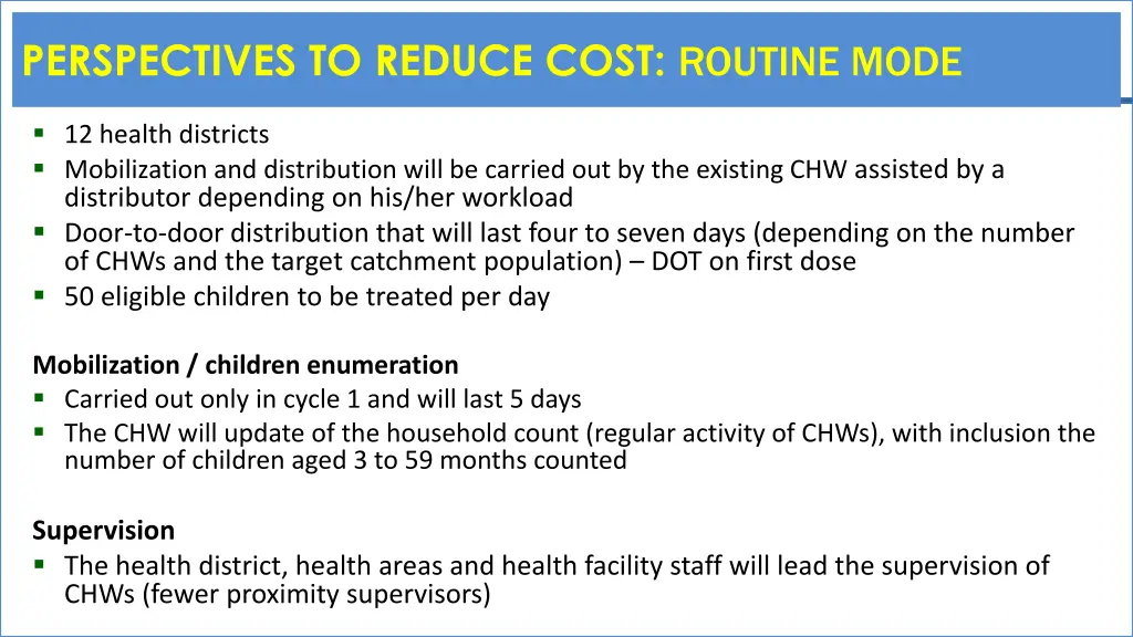 perspectives to reduce cost routine mode