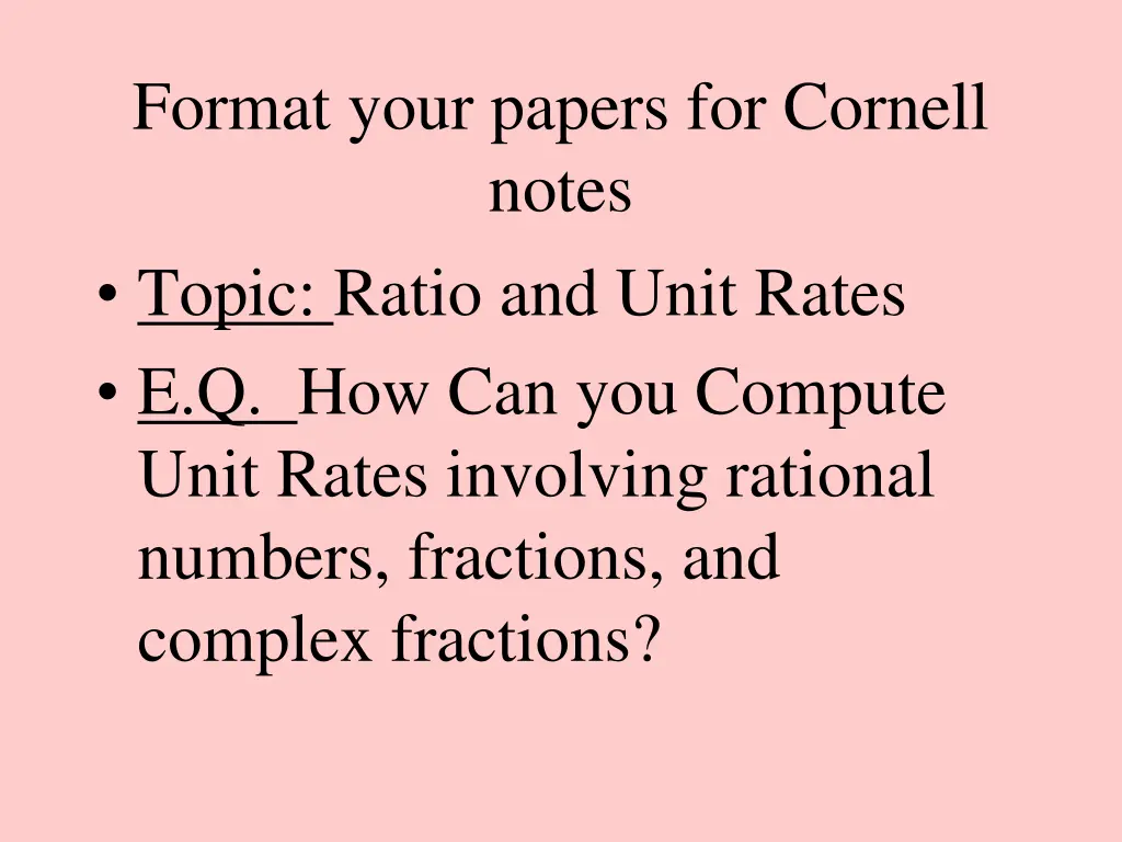 format your papers for cornell notes topic ratio