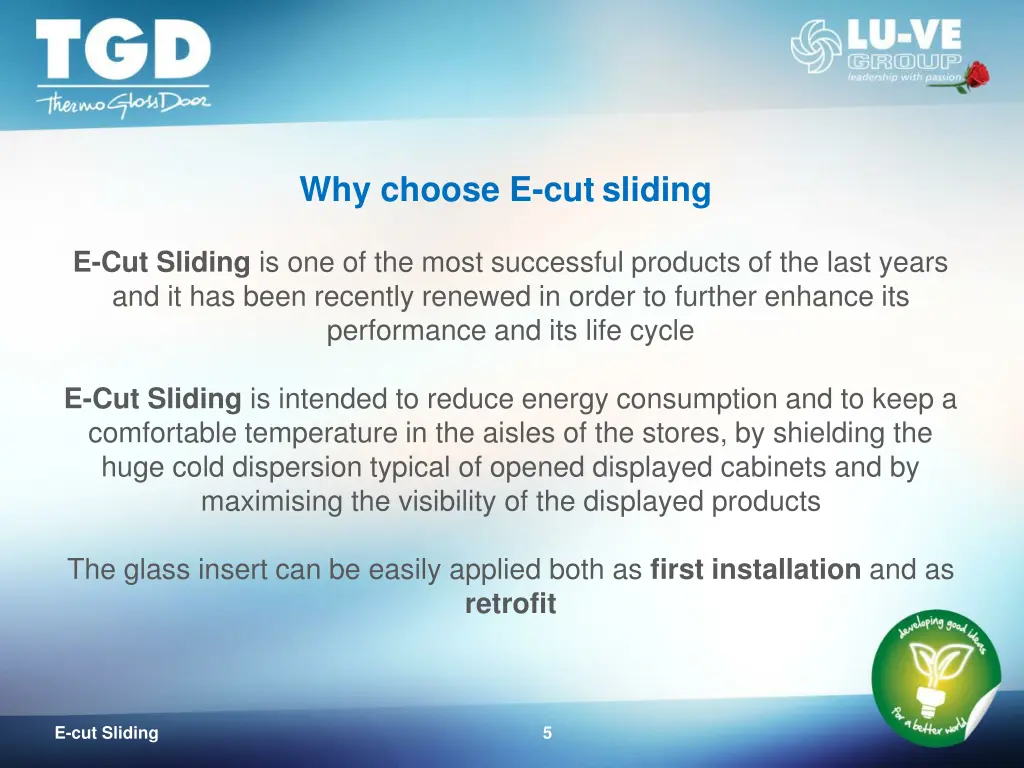 why choose e cut sliding