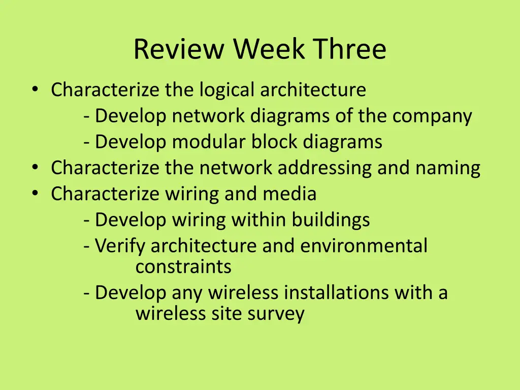 review week three characterize the logical