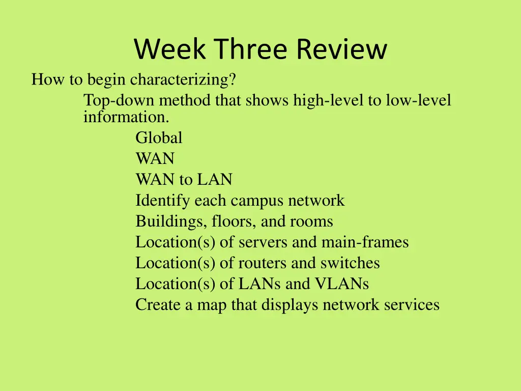 week three review how to begin characterizing