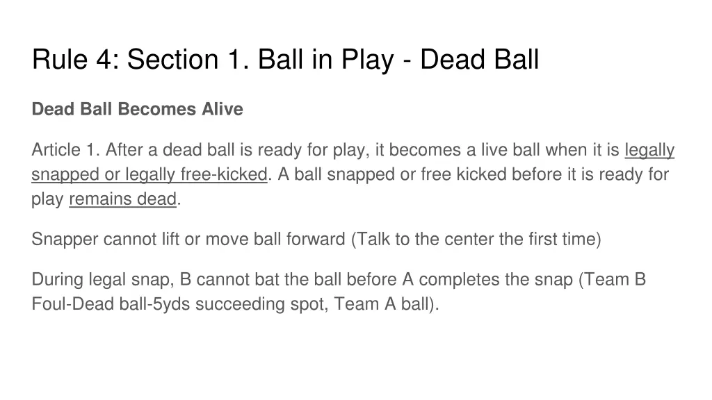 rule 4 section 1 ball in play dead ball 1