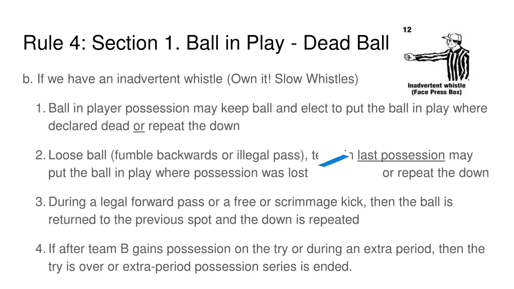 rule 4 section 1 ball in play dead ball 3