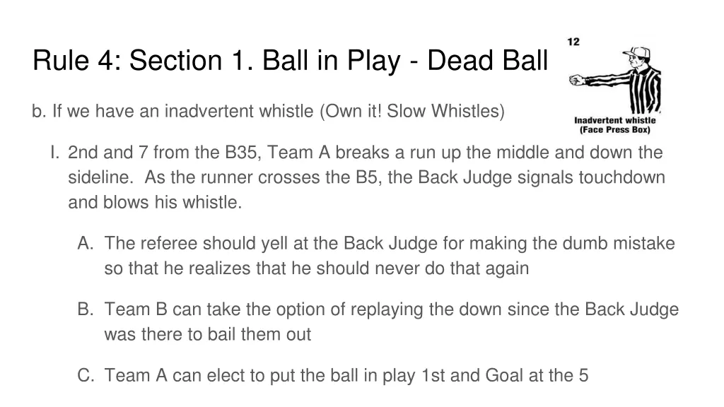 rule 4 section 1 ball in play dead ball 4