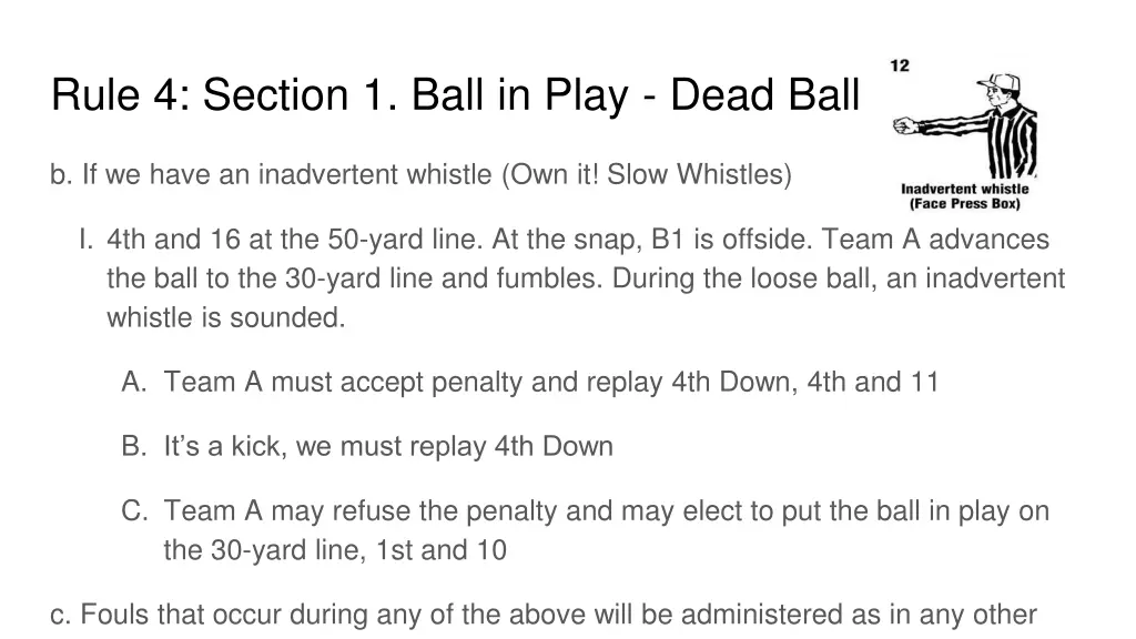 rule 4 section 1 ball in play dead ball 5