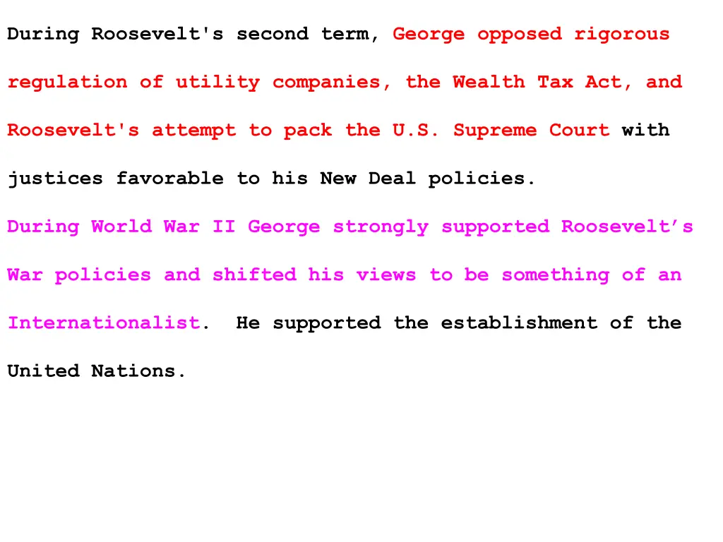 during roosevelt s second term george opposed