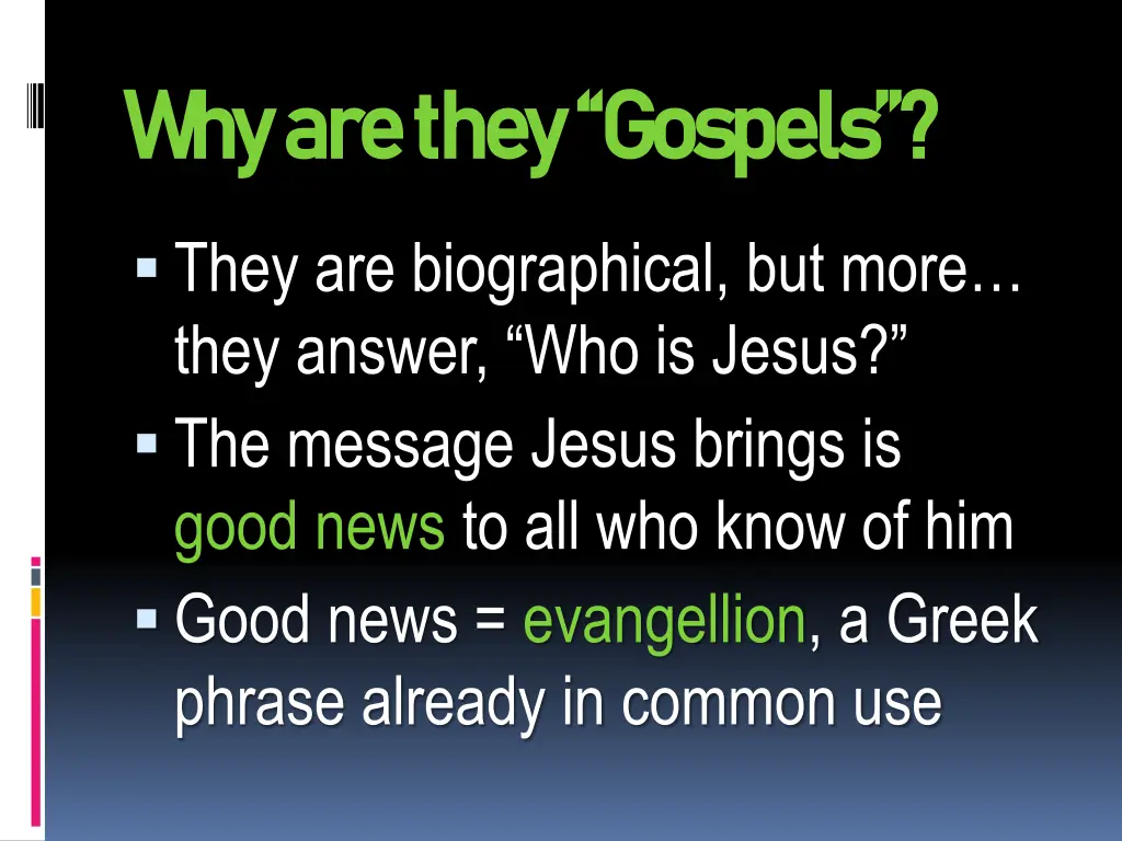 why are they gospels why are they gospels