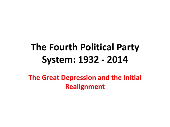 the fourth political party system 1932 2014