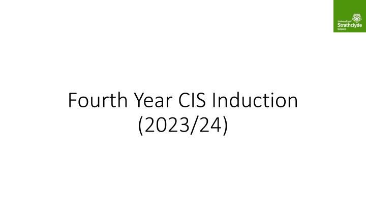 fourth year cis induction 2023 24